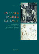 Invenit, Incisit, Imitavit