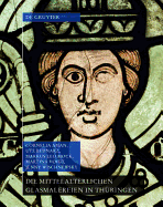 Die Mittelalterlichen Glasmalereien in Th�ringen Ohne Erfurt Und M�hlhausen (German Edition)