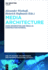 Media Architecture: Using Information and Media as Construction Material