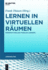 Lernen in Virtuellen R�umen