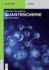 Quantenchemie (De Gruyter Studium) (German Edition)