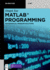 MATLAB Programming: Mathematical Problem Solutions