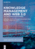 Knowledge Management and Web 3.0: Next Generation Business Models: 2 (Smart Computing Applications, 2) [Hardcover]