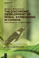The Diachronic Development of Modal Expressions in Chinese