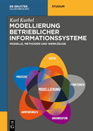Modellierung Betrieblicher Informationssysteme: Modelle, Methoden Und Werkzeuge