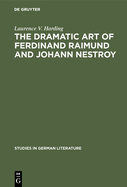 The Dramatic Art of Ferdinand Raimund and Johann Nestroy: A Critical Study