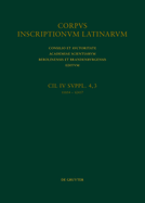 Cil IV Inscriptiones Parietariae Pompeianae Herculanenses Stabianae. Suppl. Pars 4. Inscriptiones Parietariae Pompeianae Herculanenses Stabianae. Fasc. 3