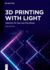 3d Printing With Light