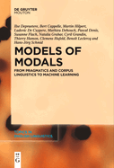 Models of Modals: From Pragmatics and Corpus Linguistics to Machine Learning