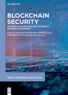 Blockchain Security: Decentralization and Data Integrity in Digital Economies