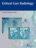 Critical Care Radiology