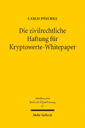 Die zivilrechtliche Haftung f�r Kryptowerte-Whitepaper