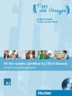 Fit Furs Goethe-Zertifikat A2 / Fit in Deutsch-Lehrbuch Mit Audio-Cd