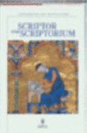 Scriptor Und Scriptorium: Das Buch Im Spiegel Mittelalterlicher Handschriften Ralf M. W. Stammberger