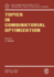 Topics in Combinatorial Optimization