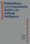 Probleml�sen durch heuristische Suche in der Artificial Intelligence