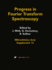 Progress in Fourier Transform Spectroscopy: Proceedings of the 10th International Conference, August 27-September 1, 1995, Budapest, Hungary (Mikrochimica Acta Supplementa)