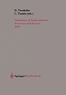 Simulation of Semiconductor Processes and Devices 2001