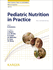 World Review of Nutrition and Dietetics Pediatric Nutrition in Practice