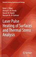 Laser Pulse Heating of Surfaces and Thermal Stress Analysis