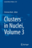 Clusters in Nuclei, Volume 3