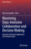 Mastering Data-Intensive Collaboration and Decisio