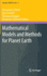 Mathematical Models and Methods for Planet Earth