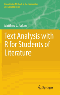 Text Analysis With R for Students of Literature