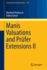 Manis Valuations and Pr? �Fer Extensions II