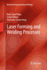 Laser Forming and Welding Processes