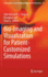 Bio-Imaging and Visualization for Patient-Customized Simulations