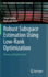 Robust Subspace Estimation Using Low-Rank Optimization: Theory and Applications