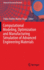 Computational Modeling, Optimization and Manufacturing Simulation of Advanced Engineering Materials