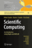 Scientific Computing-an Introduction Using Maple and Matlab