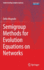 Semigroup Methods for Evolution Equations on Netwo