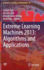 Extreme Learning Machines 2013: Algorithms and App