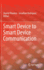 Smart Device to Smart Device Communication