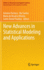 New Advances in Statistical Modeling and Applicati