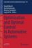 Optimization and Optimal Control in Automotive Sys