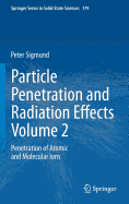 Particle Penetration and Radiation Effects Volume 2