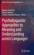 Psycholinguistic Approaches to Meaning and Understanding Across Languages
