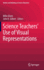 Science Teachers? ? Use of Visual Representations