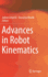 Advances in Robot Kinematics
