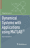 Dynamical Systems With Applications Using Matlab�