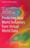 Predicting Real World Behaviors From Virtual World