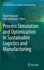 Process Simulation and Optimization in Sustainable