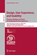 Design, User Experience, and Usability: Theories, Methods, and Tools for Designing the User Experience