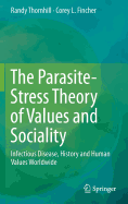 The Parasite-Stress Theory of Values and Sociality