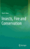 Insects, Fire and Conservation