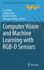 Computer Vision and Machine Learning with Rgb-D Sensors